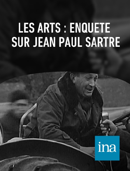 INA - Les arts : enquête sur Jean Paul Sartre