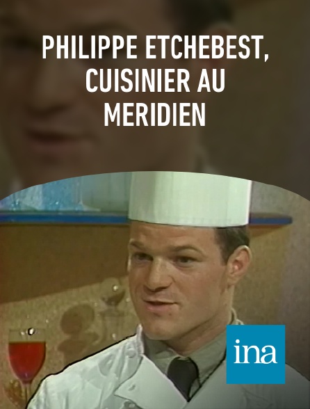 INA - Philippe Etchebest, cuisinier au Méridien