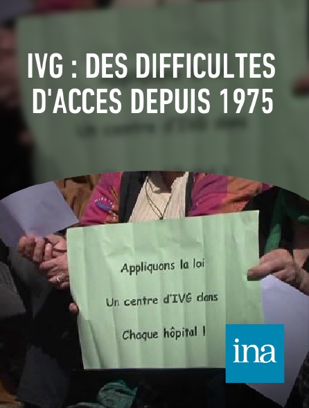 INA - IVG : des difficultés d'accès depuis 1975