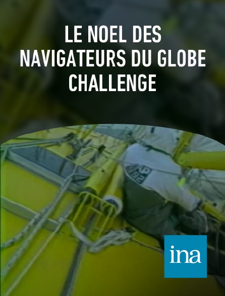 INA - Le Noël des navigateurs du Globe Challenge