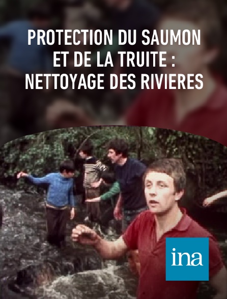 INA - Protection du saumon et de la truite : nettoyage des rivières