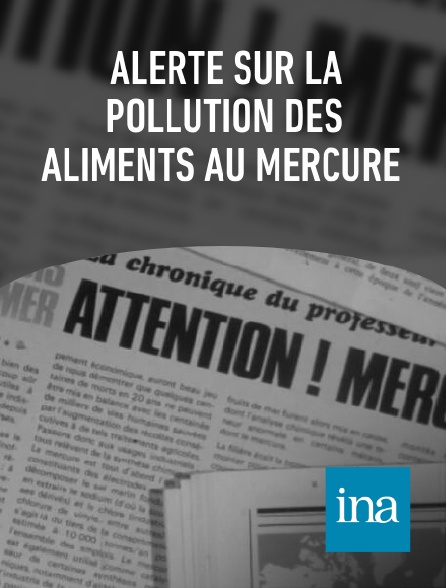 INA - Alerte sur la Pollution des aliments au mercure