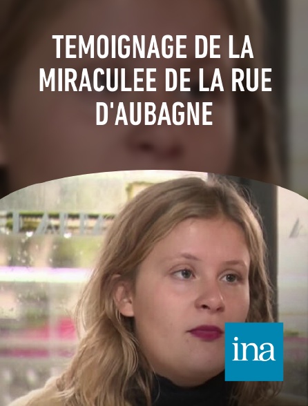 INA - Témoignage de la miraculée de la rue d'Aubagne