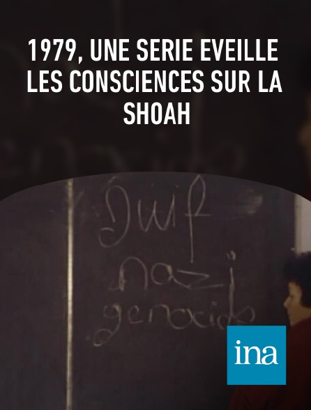 INA - 1979, une série éveille les consciences sur la Shoah