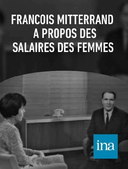 INA - François Mitterrand à propos des salaires des femmes