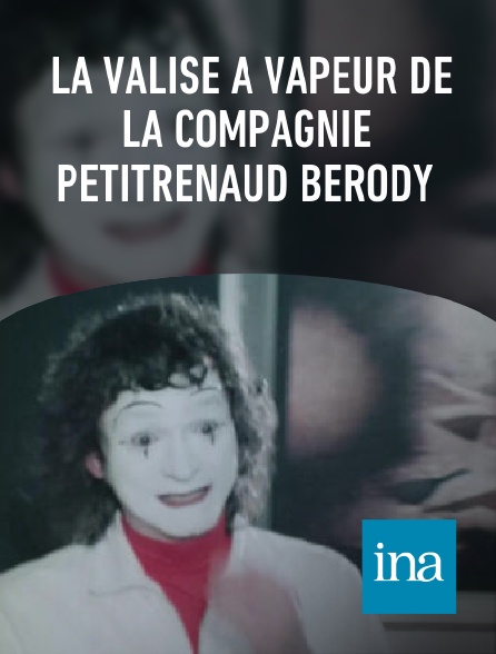 INA - La Valise à vapeur de la compagnie Petitrenaud Bérody