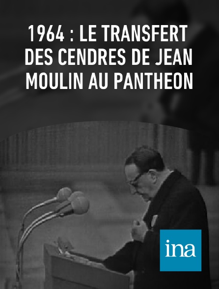 INA - 1964 : le transfert des cendres de Jean Moulin au Panthéon