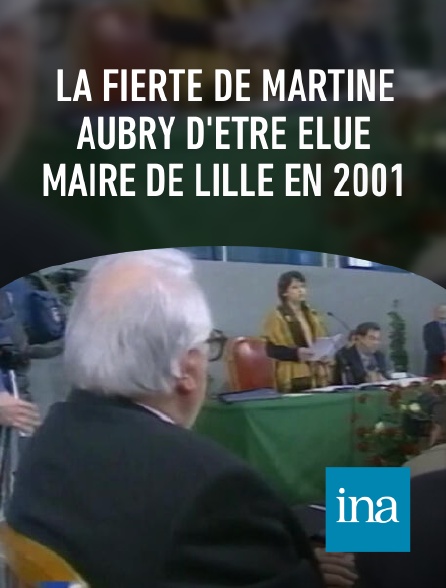 INA - La fierté de Martine Aubry d'être élue maire de Lille en 2001