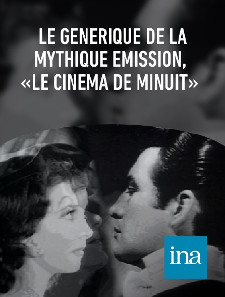 INA - Le générique de la mythique émission, «Le cinéma de minuit»