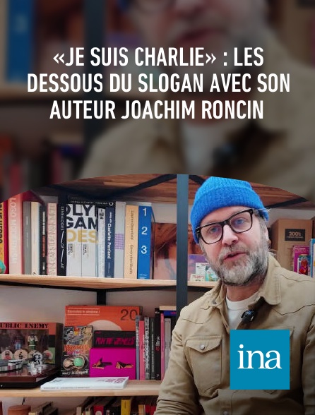 INA - «Je suis Charlie» : les dessous du slogan avec son auteur Joachim Roncin