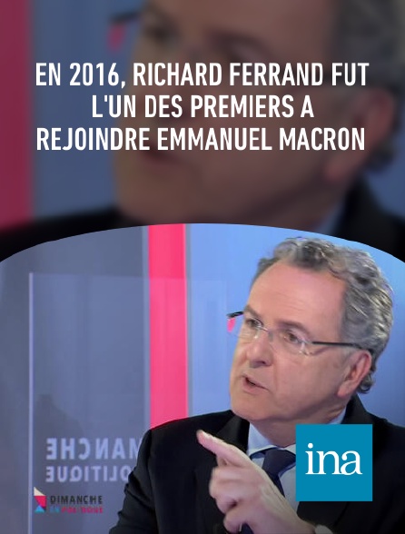 INA - En 2016, Richard Ferrand fut l'un des premiers à rejoindre Emmanuel Macron