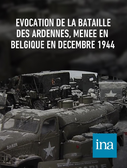 INA - Evocation de la Bataille des Ardennes, menée en Belgique en décembre 1944