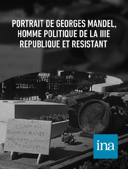 INA - Portrait de Georges Mandel, homme politique de la IIIe République et Résistant